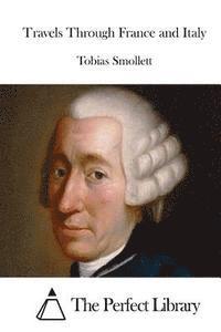 Travels Through France and Italy