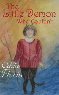 Odelia Floris - The Little Demon Who Couldn't, Häftad