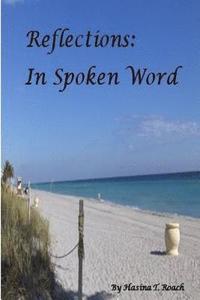 bokomslag Reflections: In Spoken Word