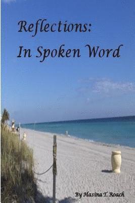 bokomslag Reflections: In Spoken Word