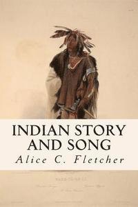 bokomslag Indian Story and Song