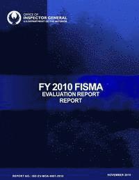 bokomslag FY 2010 FISMA Evaluation Report