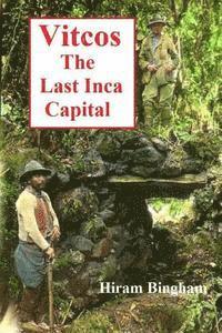 bokomslag Vitcos: The Last Inca Capital