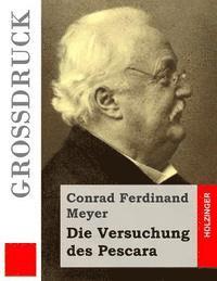 Die Versuchung des Pescara (Großdruck) 1