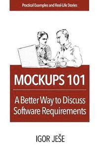 bokomslag Mockups 101: A Better Way to Discuss Software Requirements