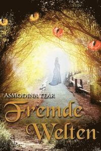 Asmodina Tear - Fremde Welten, Häftad