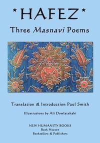 bokomslag Hafez - Three Masnavi Poems