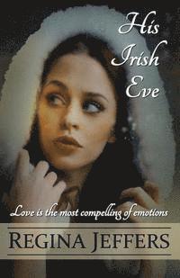 Regina Jeffers - His Irish Eve, Häftad