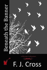 Beneath the Banner 1