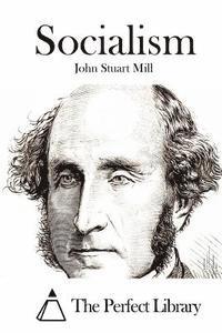 John Stuart Mill, The Perfect Library - Socialism, Häftad