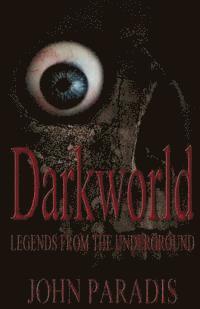 bokomslag Darkworld - Legends from the Underground