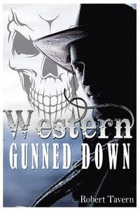 bokomslag Western: Gunned Down