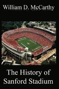 bokomslag The History of Sanford Stadium