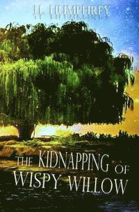 The Kidnapping of Wispy Willow 1