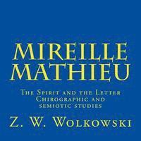 bokomslag Mireille Mathieu: The Spirit and the Letter - Chirographic and semiotic studies