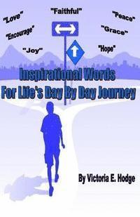 bokomslag Inspirational Words for Life's Day By Day Journey