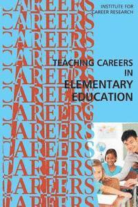 Institute for Career Research - Teaching Careers in Elementary Education, Häftad
