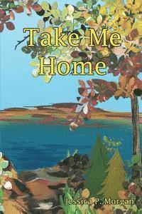 Take Me Home 1