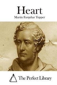 Martin Farquhar Tupper, The Perfect Library - Heart, Häftad