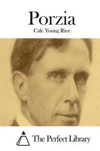 Cale Young Rice, The Perfect Library - Porzia, Häftad