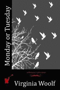 Virginia Woolf - Monday or Tuesday, Häftad