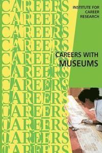 Institute for Career Research - Careers With Museums, Häftad