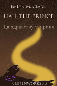 bokomslag Hail the Prince
