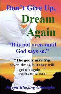 Don't Give Up, Dream Again 1