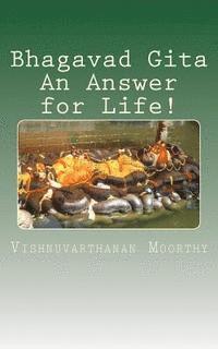 Bhagavad Gita An Answer for Life! 1
