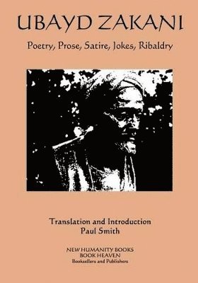 Ubayd Zakani - Poetry, Prose, Satire, Jokes, Ribaldry 1