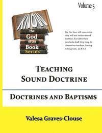 bokomslag Doctrines and Baptisms: Teaching Sound Doctrine