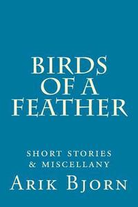 bokomslag Birds of a Feather: short stories & miscellany