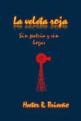 La veleta roja: Sin patria y sin hogar 1