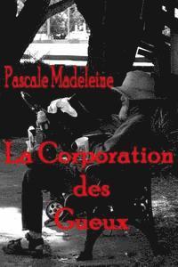 bokomslag La Corporation des Gueux