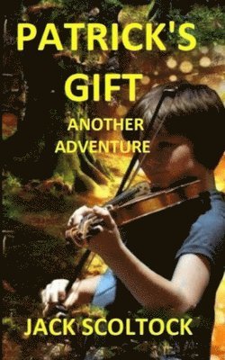 Jack Scoltock - Patrick's Gift (Another Adventure): Another Adventure, Häftad