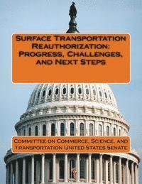 bokomslag Surface Transportation Reauthorization: Progress, Challenges, and Next Steps