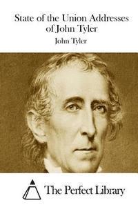 bokomslag State of the Union Addresses of John Tyler