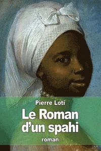 Le Roman d'un spahi