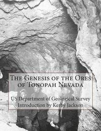 bokomslag The Genesis of the Ores of Tonopah Nevada