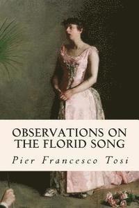 bokomslag Observations on the Florid Song