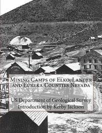 bokomslag Mining Camps of Elko, Lander and Eureka Counties Nevada