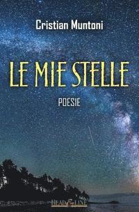 Cristian Muntoni - Le mie stelle: Poesie, Häftad