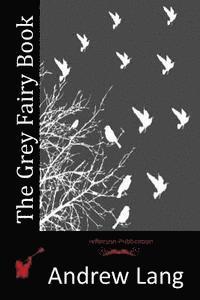 The Grey Fairy Book 1