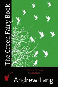 bokomslag The Green Fairy Book