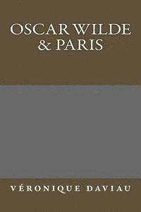Oscar Wilde & Paris 1