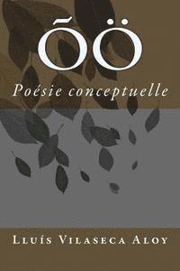 Õö: Poésie conceptuelle 1