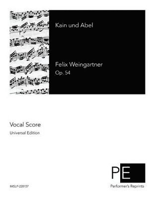 Felix Weingartner - Kain und Abel, Häftad