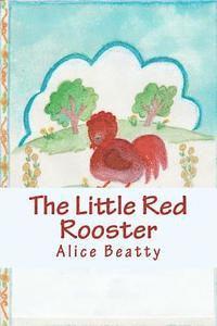 bokomslag The Little Red Rooster