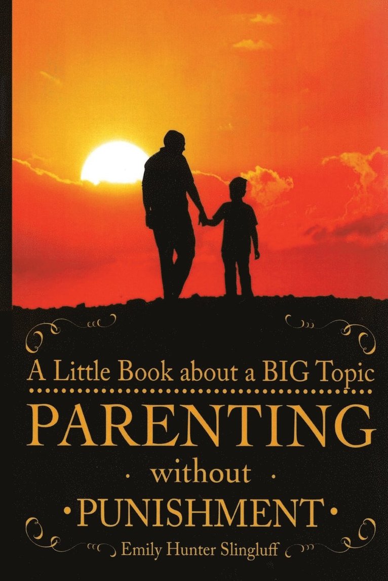 Parenting Without Punishment 1