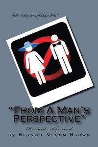 From A Man's Perspective: He said she read... 1